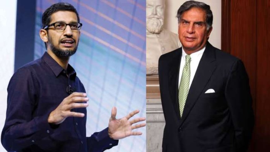 रतन टाटा ने सुंन्दर पिचाई से कही कुछ खास कौन जानता है? Google CEO ने पोस्ट शेयर किया। PWCNews