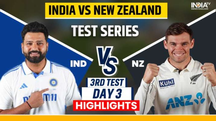 IND vs NZ: New Zealand ने तीसरा टेस्ट 25 रनों से जीता, Team India को किया क्लीन स्वीप। PWCNews