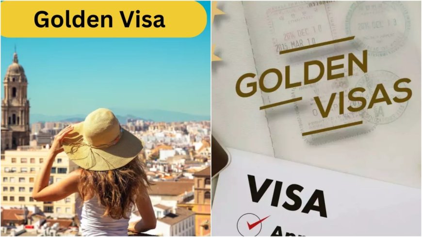 Golden Visa : इस देश का है दुनिया का सबसे महंगा गोल्डन वीजा, इतना पैसा कि आ जाएं 121 BMW कारें