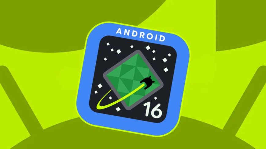 Google I/O 2025: इन यूजर्स को मिलने लगा लेटेस्ट Android 16 का फाइनल बीटा, जानें कैसे करें अपडेट