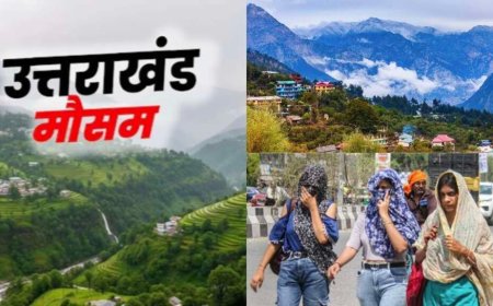उत्तराखंड का मौसम: गर्मी की दस्तक, 20 से 22 मई तक पहाड़ों में येलो अलर्ट