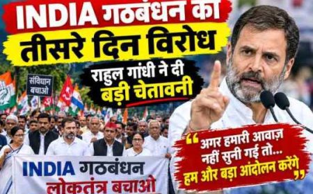 INDIA गठबंधन का विरोध प्रदर्शन: राहुल गांधी ने की गंभीर चेतावनी